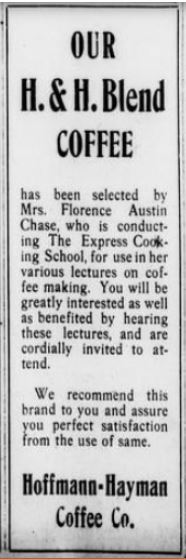 Boxed endorsement: “Our H. & H. Blend Coffee,” Mrs. Florence Austin Chase, Express Cooking School